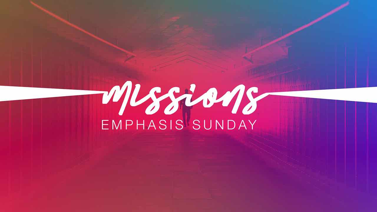 Missions Emphasis Sunday 2022 sermon series