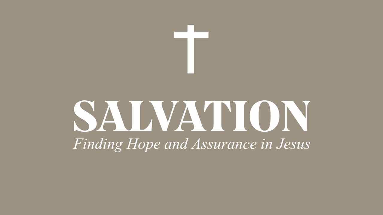 Salvation sermon series