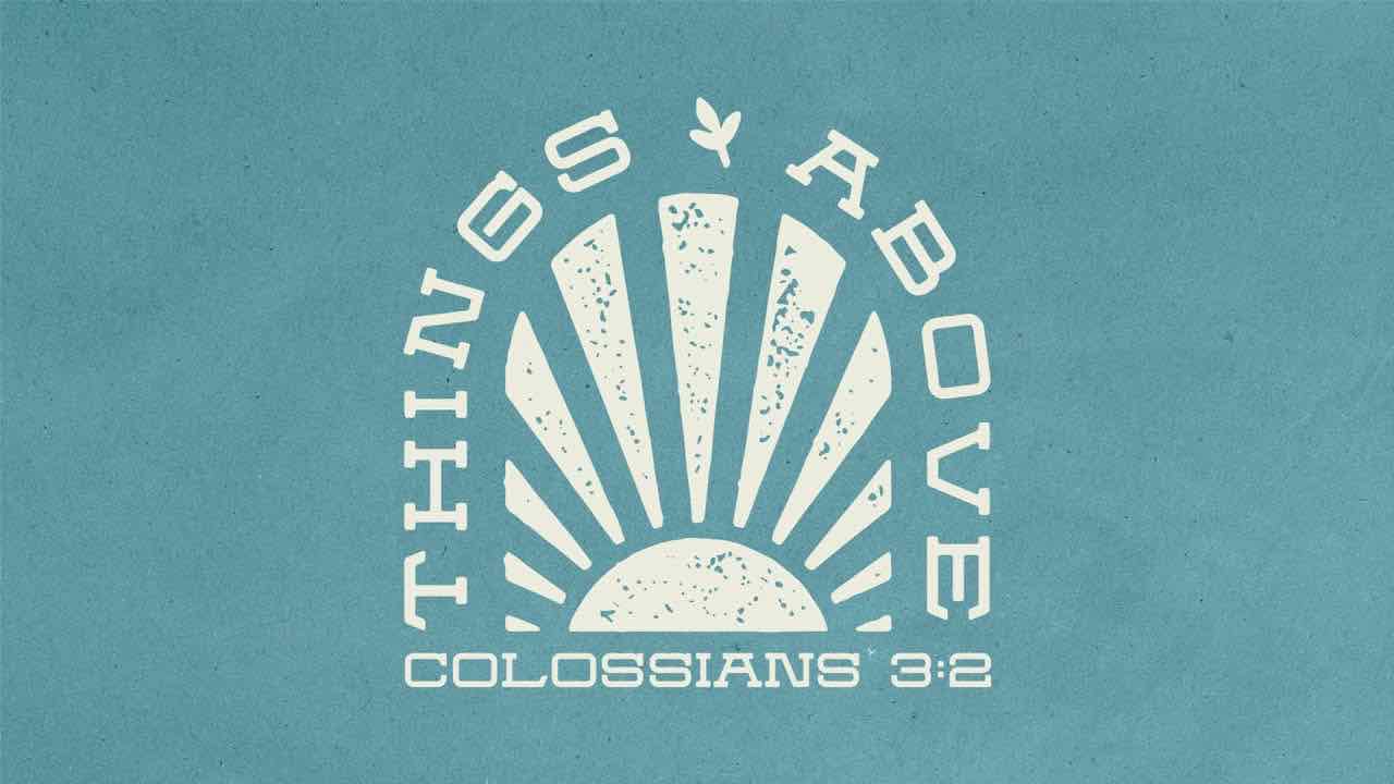 Things Above sermon series
